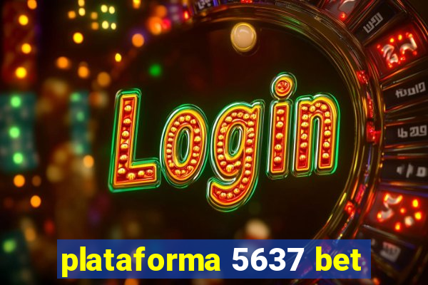 plataforma 5637 bet